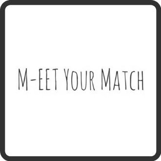 meet your match