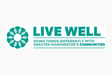 Live well doing things differenrlt for health inequalities in Greater Manchester