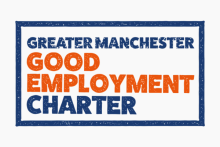 Greater Manchester Good Employment Charter 