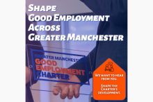 A close-up of Andy Burnham holding a Greater Manchester Good Employment Charter plaque. Text on the graphic reads ‘Shape Good Employment Across Greater Manchester’, in the bottom right is a text box that reads ‘We want to hear from you. Shape the Charter’s Development.  