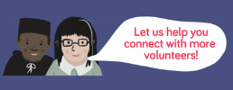 Let us help you connect more with volunteers