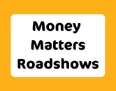 money matters roadshows