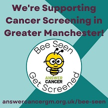 we're supporting cancer screening in Greater Manchester