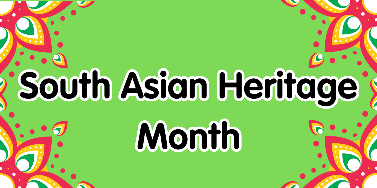 green background with South Asian Heritage Month written in the middle with paisley ornaments decorating the corners in red, orange and green.